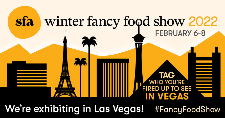 Foraged & FIND US At The Fancy Food Show In Las Vegas!