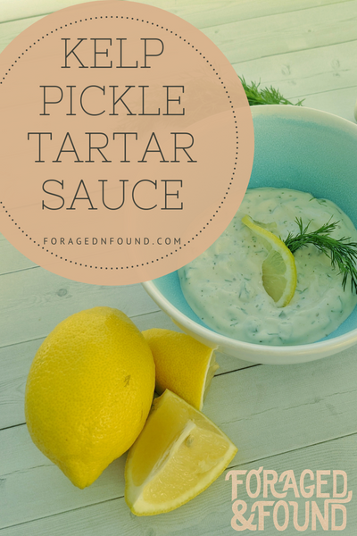 Recipe: Kelp Pickle Tartar Sauce