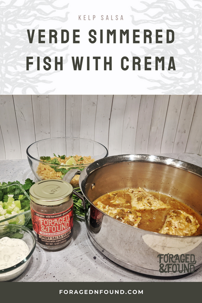 Recipe: Kelp Salsa Verde Simmered Fish with Crema